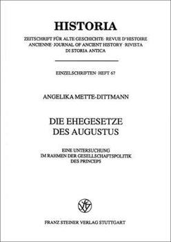 Paperback Die Ehegesetze Des Augustus: Eine Untersuchung Im Rahmen Der Gesellschaftspolitik Des Princeps [German] Book