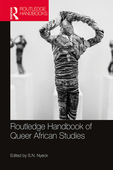 Hardcover Routledge Handbook of Queer African Studies Book