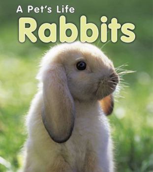 Rabbits - Book  of the A Pet’s Life