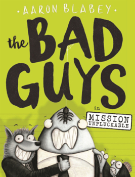 Library Binding Bad Guys in Mission Unpluckable Book