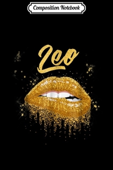 Composition Notebook: Leo Zodiac Birthday Golden Lips for Black Women Journal/Notebook Blank Lined Ruled 6x9 100 Pages