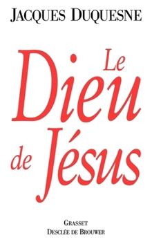 Paperback Le Dieu de Jésus [French] Book