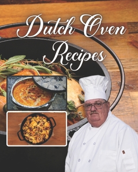 Dutch Oven Recipes: cookbook