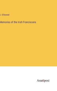 Hardcover Memories of the Irish Franciscans Book