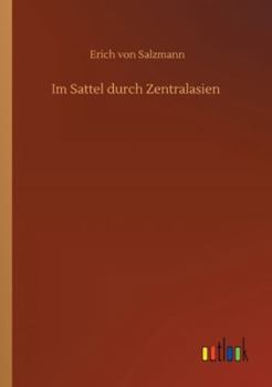 Paperback Im Sattel durch Zentralasien [German] Book