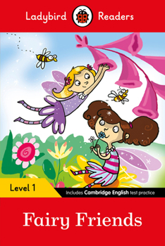 Paperback Fairy Friends: Level 1 (ELT Graded Reader) (Ladybird Readers) Book