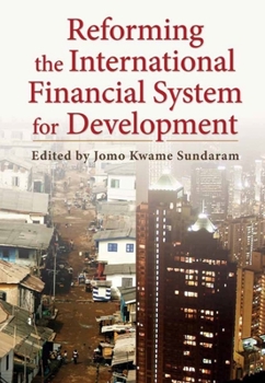 Reforming the International Financial System for Development - Book  of the Initiative for Policy Dialogue at Columbia: Challenges in Development and Globalization