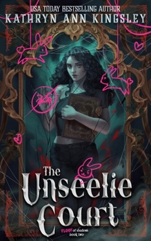 Paperback The Unseelie Court: Arachnophobia Edition Book