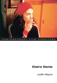 Claire Denis (Contemporary Film Directors) - Book  of the Contemporary Film Directors