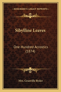 Paperback Sibylline Leaves: One Hundred Acrostics (1874) Book