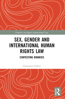 Sex, Gender, and International Human Rights Law: Contesting Binaries