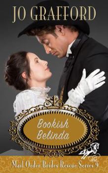 Bookish Belinda (Mail Order Brides Rescue Series)