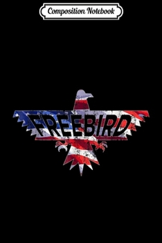 Composition Notebook: LyricLyfe - FREE BIRD BY RONNIE VAN ZANT & ALLEN COLLINS Journal/Notebook Blank Lined Ruled 6x9 100 Pages