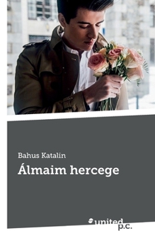 Paperback Álmaim hercege [Hungarian] Book