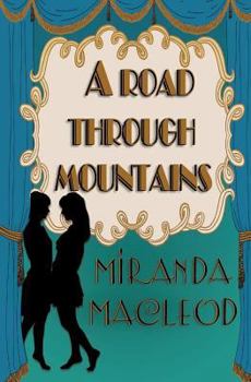 A Road Through Mountains - Book #1 of the Love's Encore