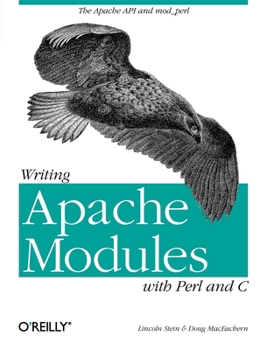 Paperback Writing Apache Modules with Perl and C: The Apache API and mod_perl Book