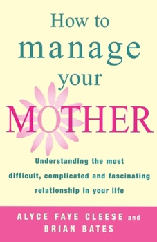Paperback How to Manage Your Mother Book