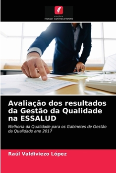 Paperback Avaliação dos resultados da Gestão da Qualidade na ESSALUD [Portuguese] Book