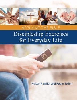 Paperback Applying the Bible: Discipleship Exercises for Everyday Life Book