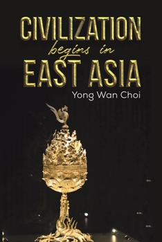 Paperback Civilization begins in East Asia Book