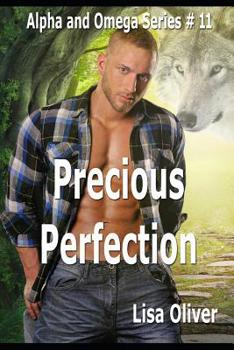 Precious Perfection - Book #8 of the Alpha and Omega