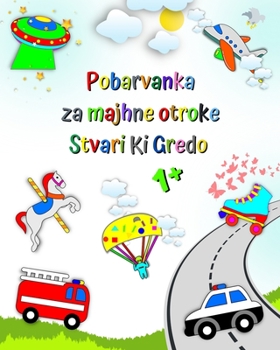 Pobarvanka za majhne otroke Stvari Ki Gredo: Strani z avtomobili, resevalnimi vozili, čolni in se več