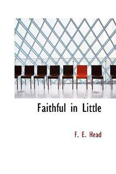 Paperback Faithful in Little Book