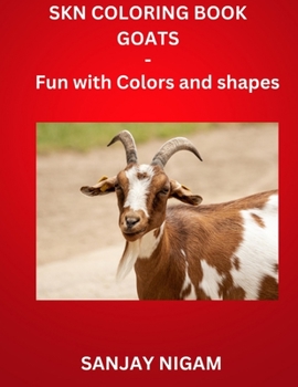 Paperback Skn Coloring Book Goats: Fun with Colors and Shapes Book
