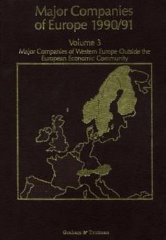 Paperback Major Companies of Europe 1990/91 Volume 3: Major Companies of Western Europe Outside the European Economic Community Book