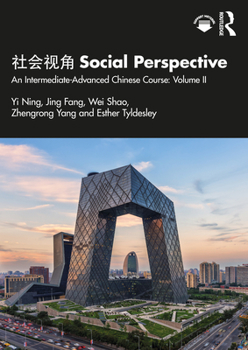 Paperback &#31038;&#20250;&#35270;&#35282; Social Perspective: An Intermediate-Advanced Chinese Course: Volume II Book