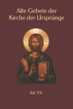 Paperback Alte Gebete der Kirche der Ursprünge [German] Book