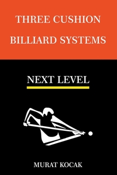 Paperback Three Cushion Billiards Systems - Next Level Book