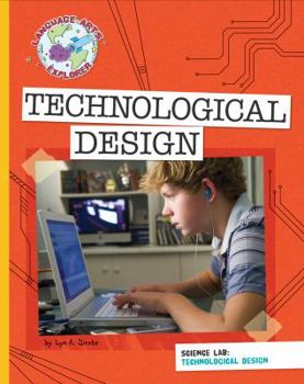 Technological Design - Book  of the Language Arts Explorer: Science Lab