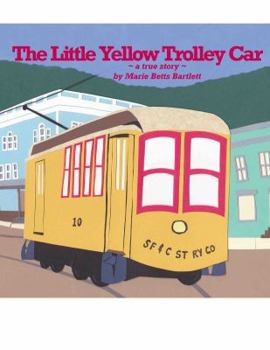 Paperback The Little Yellow Trolley Car, a True Story Book