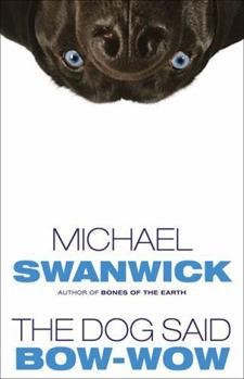 The Dog Said Bow-Wow - Book #0.5 of the Darger and Surplus