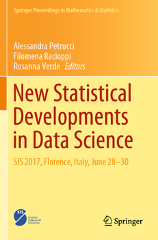 Paperback New Statistical Developments in Data Science: Sis 2017, Florence, Italy, June 28-30 Book