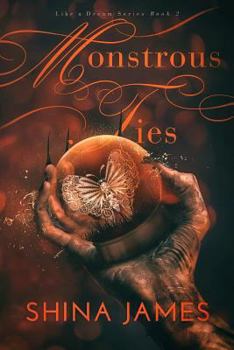 Monstrous Ties - Book #2 of the Like a Dream