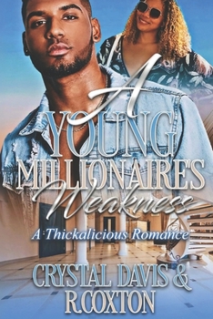 Paperback A Young Millionaires Weakness: A Thickalicous Romance Standalone Book