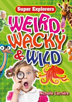 Paperback Weird, Wacky & Wild Book