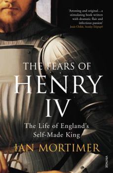 Paperback The Fears of Henry IV: The Life of England's Self-Made King Book