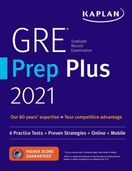 Paperback GRE Prep Plus 2021: 6 Practice Tests + Proven Strategies + Online + Video + Mobile Book