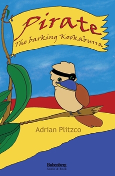 Paperback Pirate - The barking Kookaburra Book
