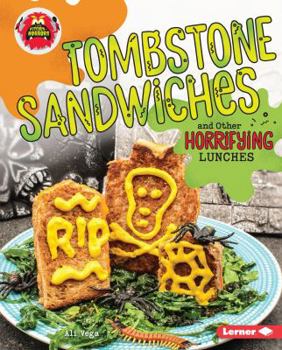 Library Binding Tombstone Sandwiches and Other Horrifying Lunches Book