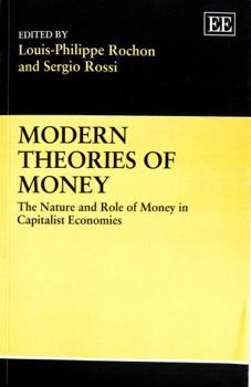 Paperback Modern Theories of Money: The Nature and Role of Money in Capitalist Economies Book