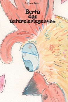 Hardcover Berta das Ostereierlegehuhn [German] Book
