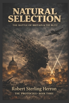 Paperback Natural Selection: The Battle of Britain and The Blitz Book