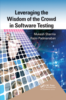 Paperback Leveraging the Wisdom of the Crowd in Software Testing Book