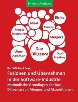 Paperback Fusionen und Übernahmen in der Software-Industrie: Methodische Grundlagen der Due Diligence von Mergers und Akquisitionen [German] Book