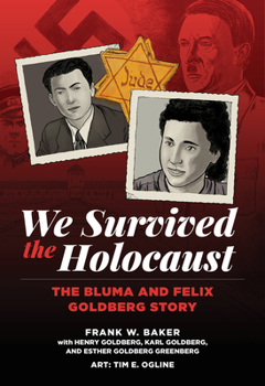 Paperback We Survived the Holocaust: The Bluma and Felix Goldberg Story Book