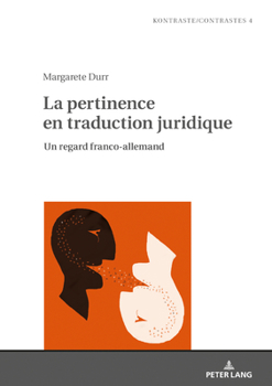 Hardcover La pertinence en traduction juridique: Un regard franco-allemand [French] Book